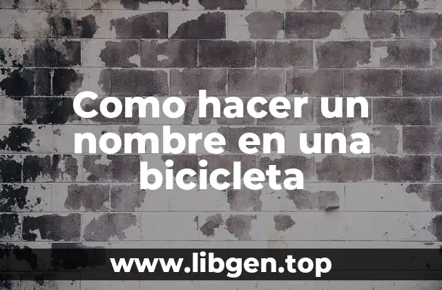 Como hacer un nombre en una bicicleta