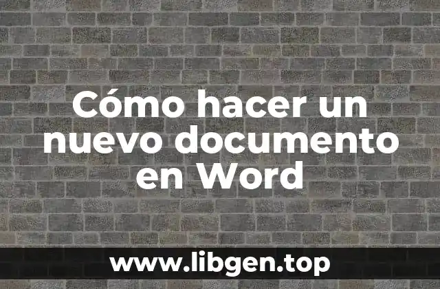 Cómo hacer un nuevo documento en Word