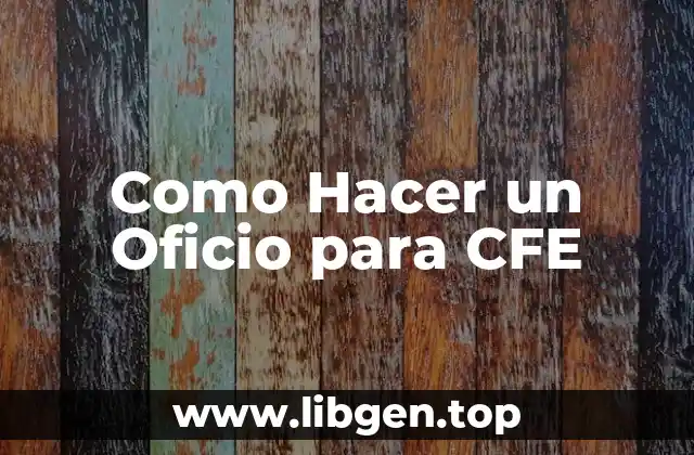Como Hacer un Oficio para CFE