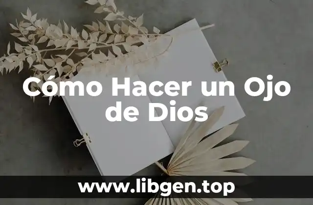 Cómo Hacer un Ojo de Dios