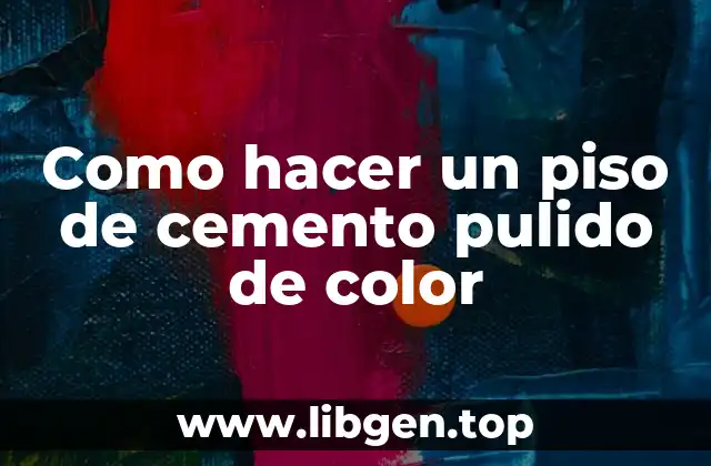 ¿Qué es un piso de cemento pulido de color?