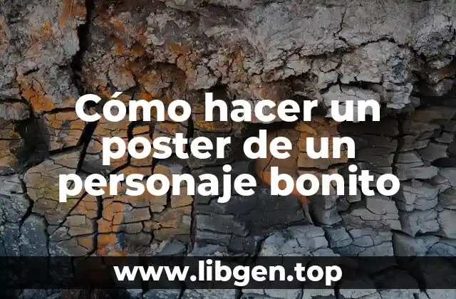 Cómo hacer un poster de un personaje bonito