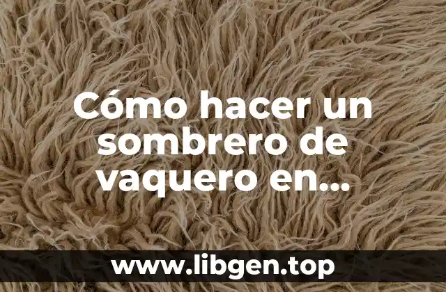 Cómo hacer un sombrero de vaquero en porcelana fría