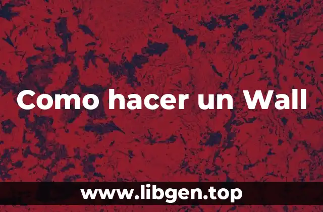 Como hacer un Wall