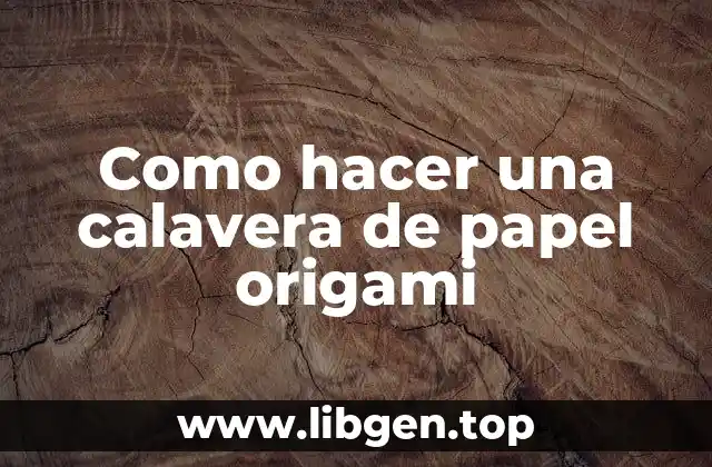 Como hacer una calavera de papel origami
