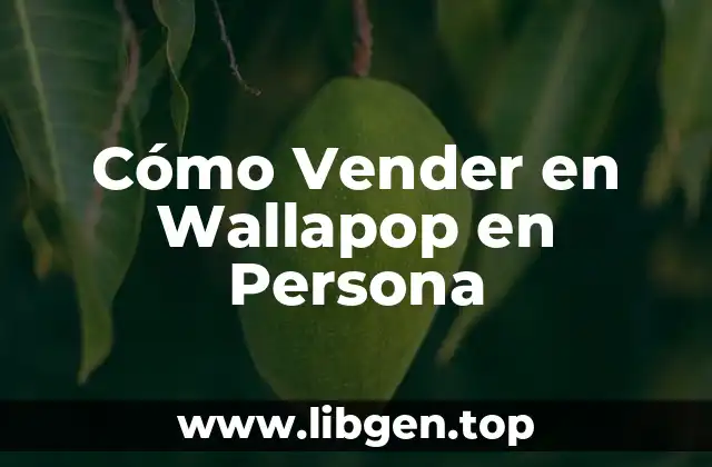 Cómo Vender en Wallapop en Persona