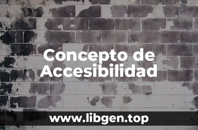 Concepto de Accesibilidad