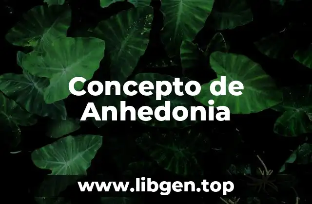 Concepto de Anhedonia