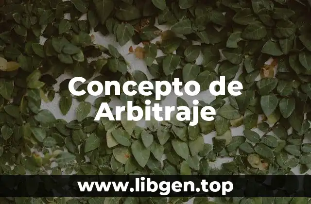 Concepto de Arbitraje