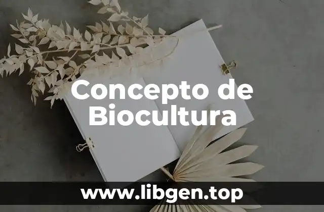 Concepto de Biocultura