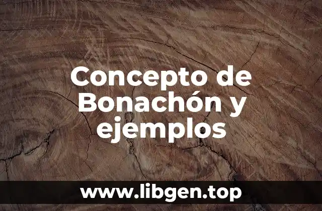 Concepto de Bonachón y ejemplos