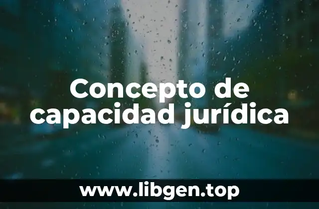Concepto de capacidad jurídica