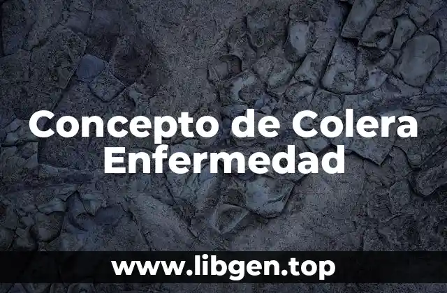 Concepto de Colera Enfermedad