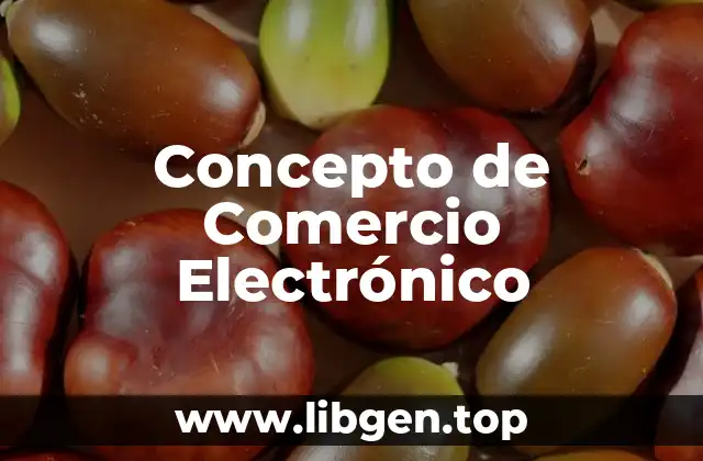 Concepto de Comercio Electrónico