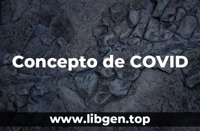 Concepto de COVID