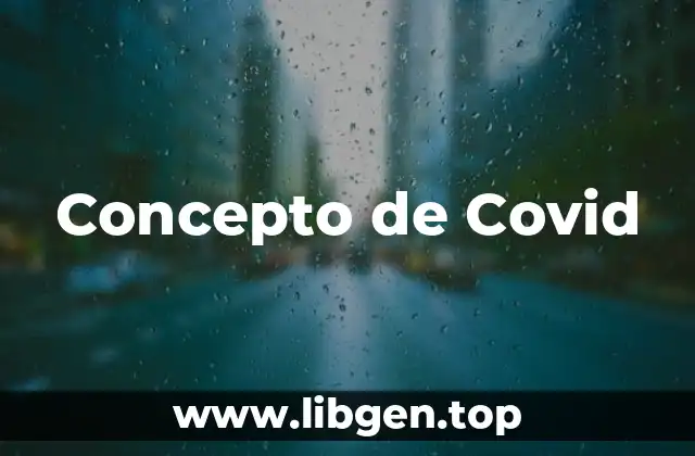 Concepto de Covid