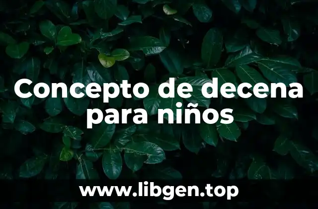 📗 Concepto de decena