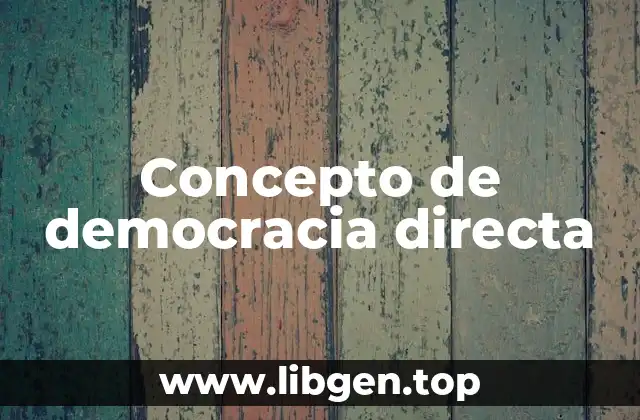 Concepto de democracia directa