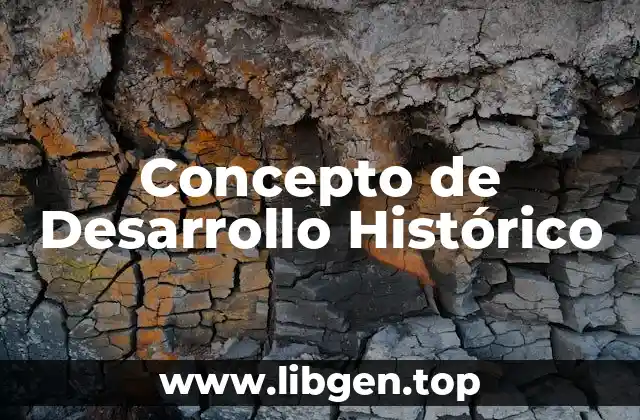 Concepto de Desarrollo Histórico