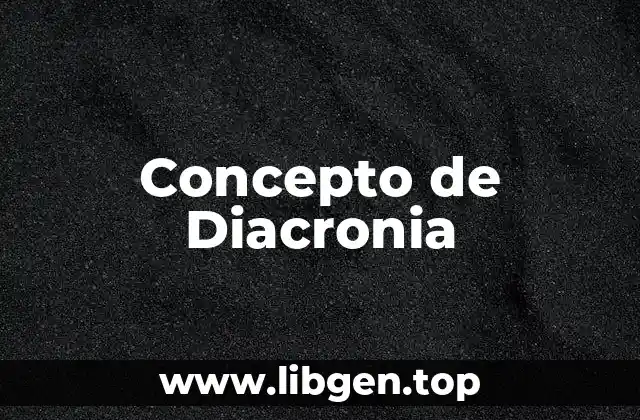 Concepto de Diacronia