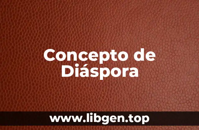 ☄️ Concepto de Diáspora