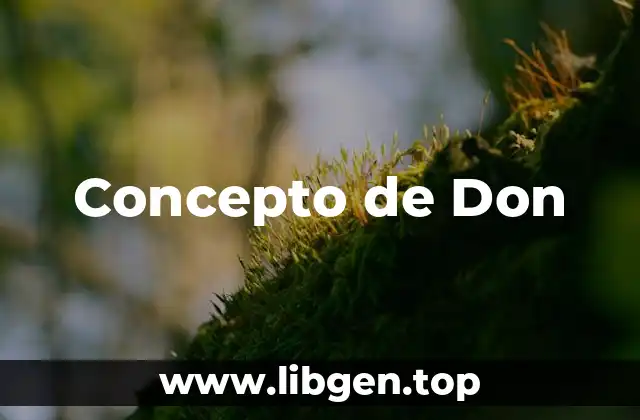 ✳️ Concepto de Don