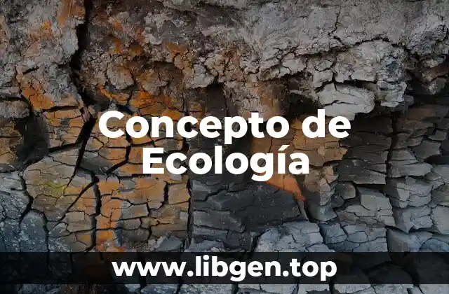 Concepto de Ecología