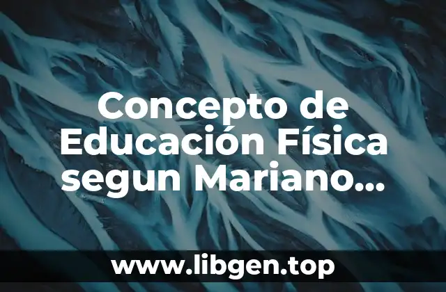 Concepto de Educación Física segun Mariano Giráldez