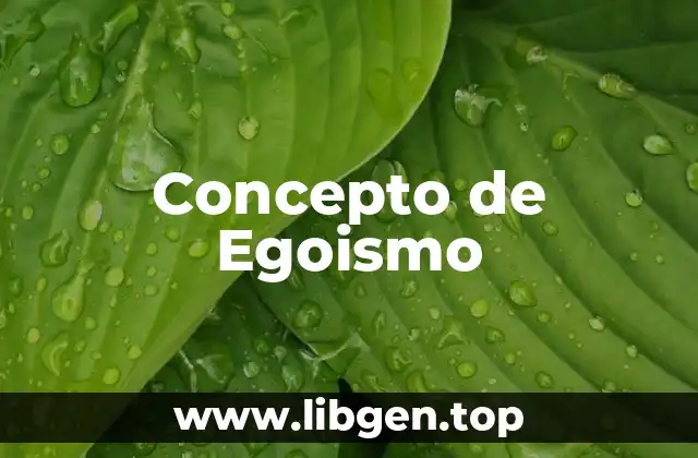 Concepto de Egoismo