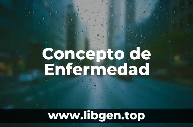 Concepto de Enfermedad