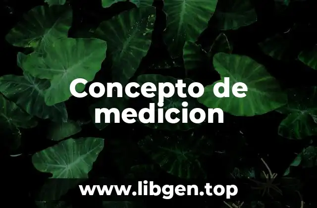 Concepto de medicion