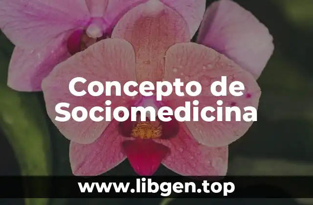 Concepto de Sociomedicina