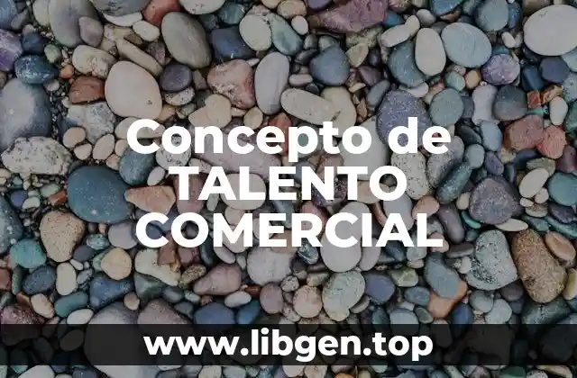 Concepto de TALENTO COMERCIAL