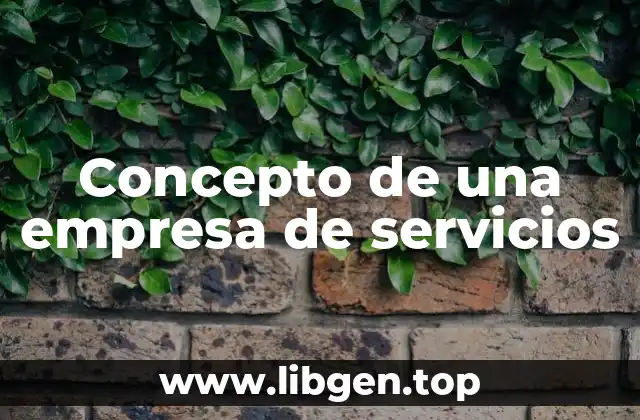 Concepto de una empresa de servicios