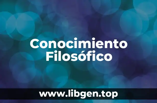Conocimiento Filosófico