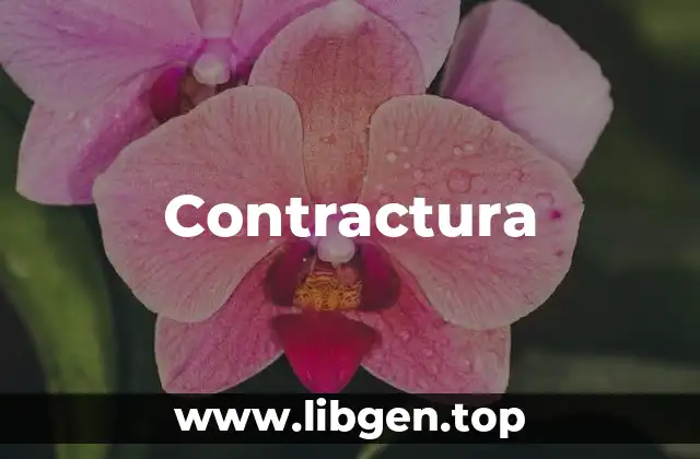 Ejemplos de Contractura