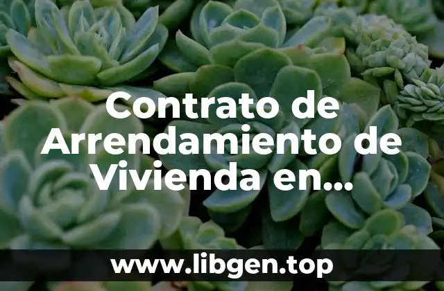 Contrato de Arrendamiento de Vivienda en Guatemala