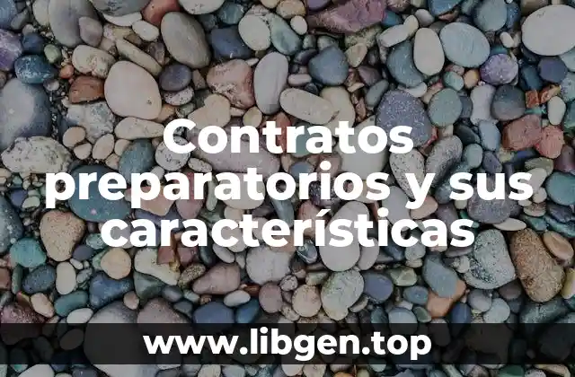 Contratos preparatorios y sus características