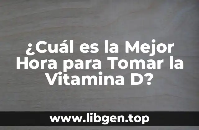 La Importancia de la Vitamina D