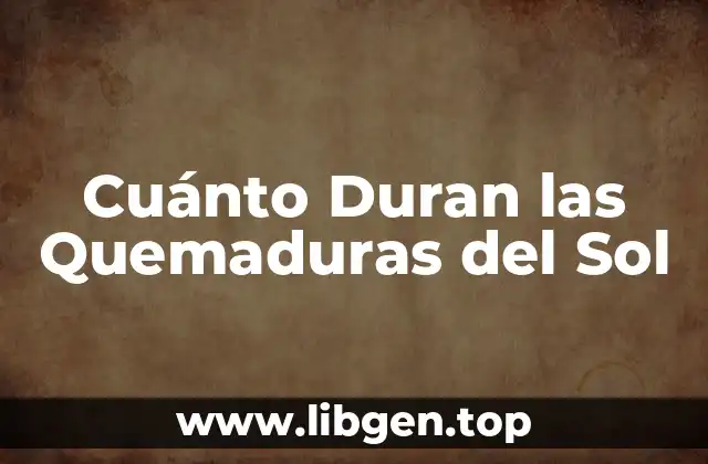 Cómo Se Forman las Quemaduras del Sol