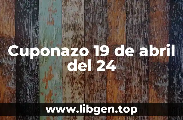 Cuponazo 19 de abril del 24
