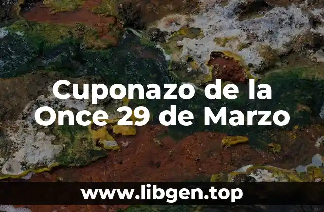 Cuponazo de la Once 29 de Marzo
