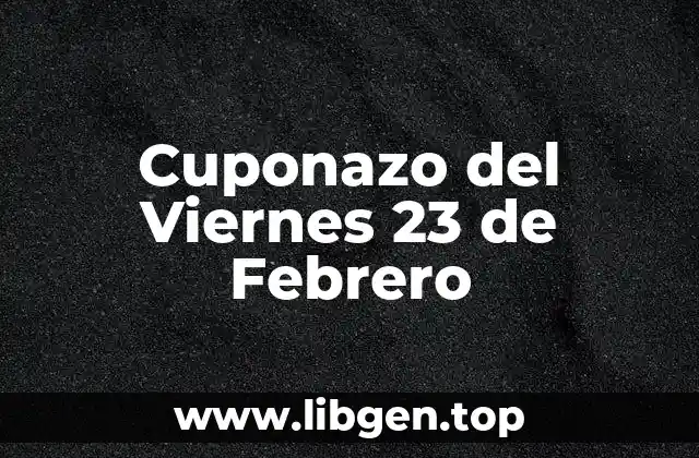 Cuponazo del Viernes 23 de Febrero