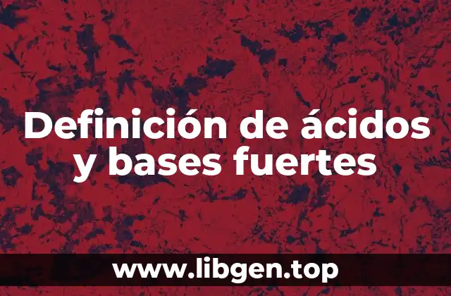 Ejemplos de ácidos fuertes