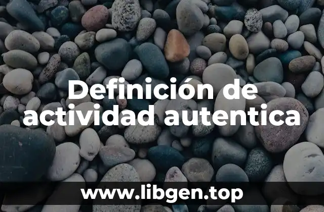 Definición de actividad autentica