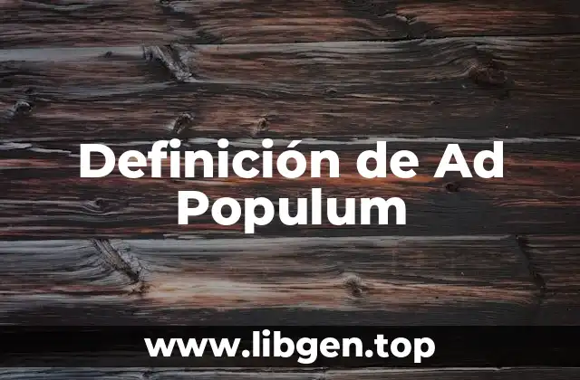 Definición de Ad Populum