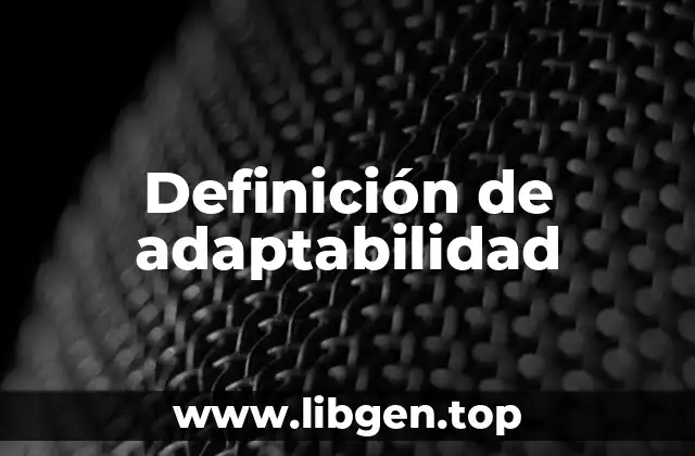 Definición de adaptabilidad