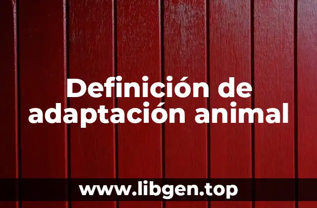 Definición de adaptación animal