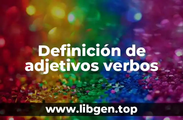 Definición de adjetivos verbos