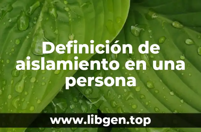 Definición de aislamiento en una persona